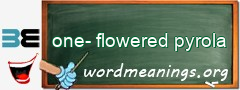 WordMeaning blackboard for one-flowered pyrola